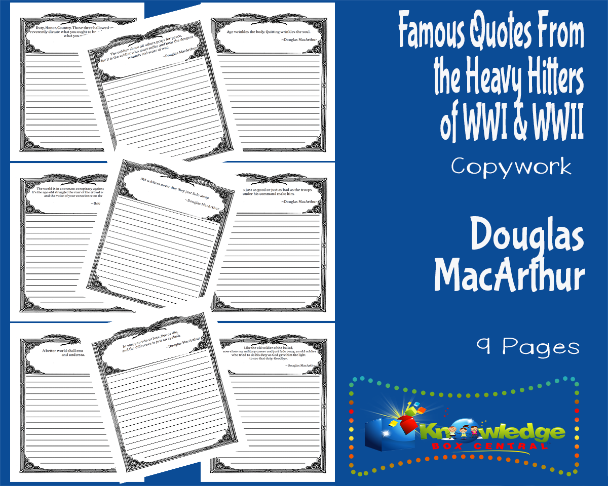 An educational teaching resource from Knowledge Box Central entitled Famous Quotes From the Heavy Hitters of WWI & WWII: Douglas MacArthur downloadable at Teach Simple.