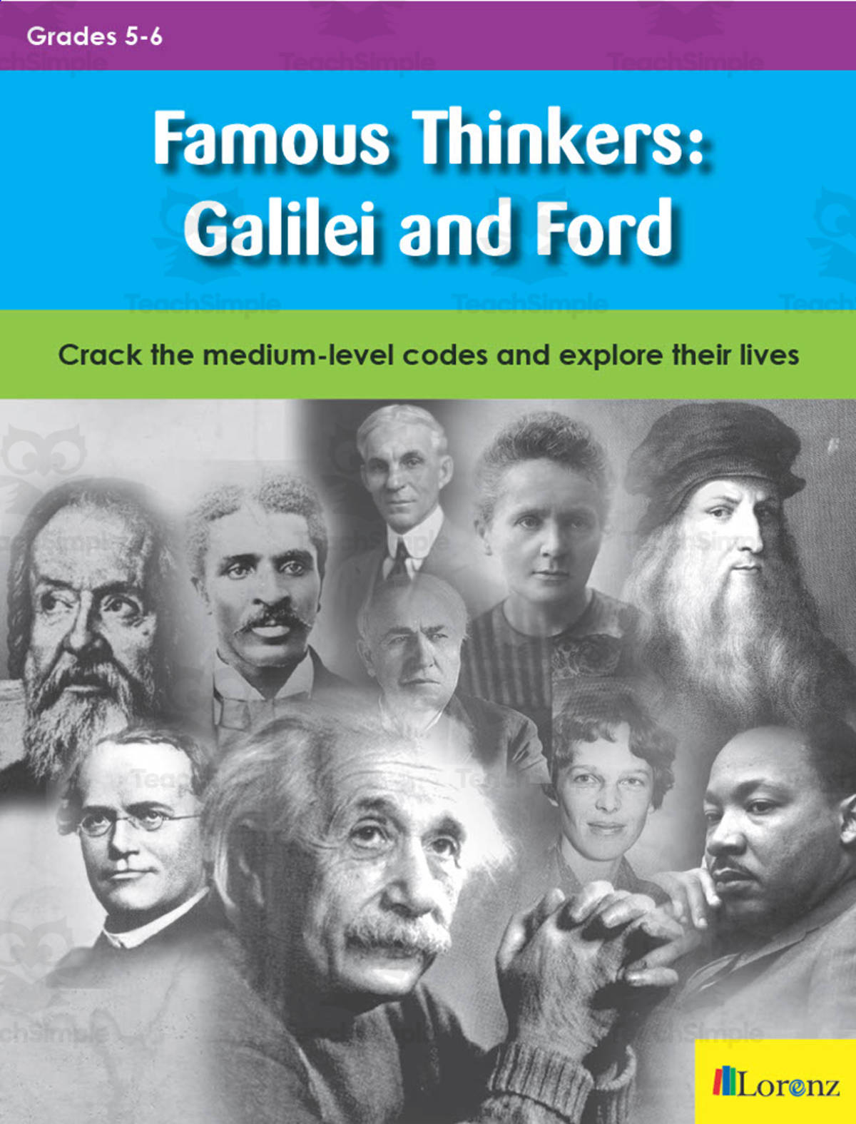 An educational teaching resource from Classroom Complete Press entitled Famous Thinkers: Galilei and Ford: Crack the medium-level codes and explore their lives downloadable at Teach Simple.