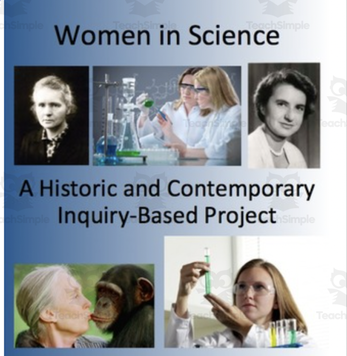 An educational teaching resource from Teach With Fergy entitled Famous Women in Science | An Inquiry Based Project downloadable at Teach Simple.