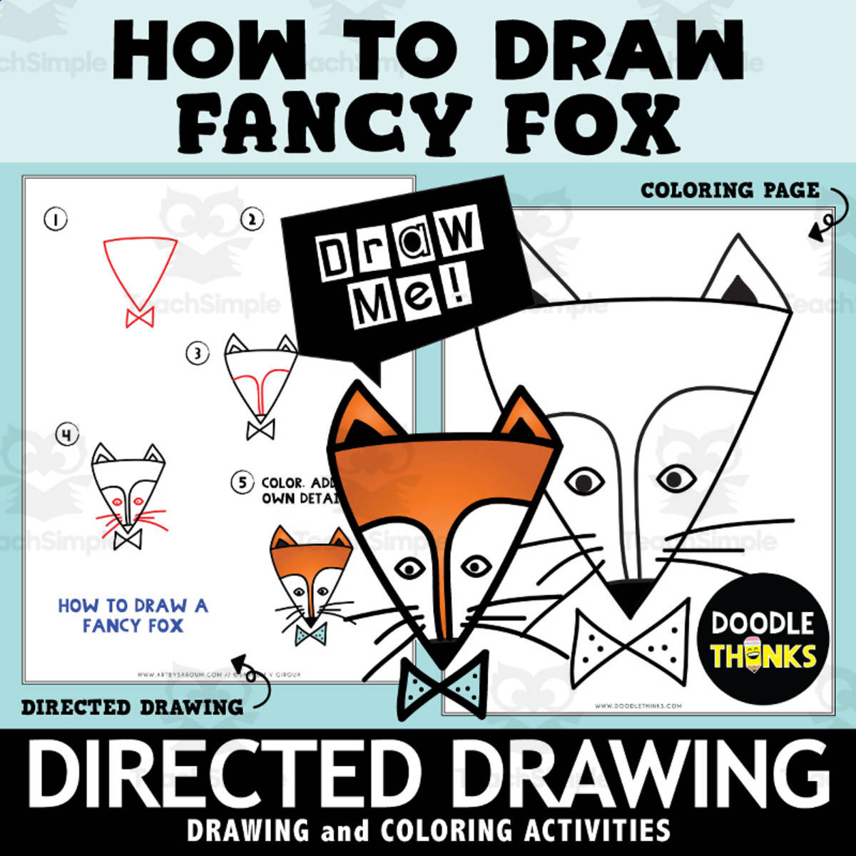 An educational teaching resource from Doodle Thinks entitled Fancy Fox Directed Drawing | How To Draw downloadable at Teach Simple.