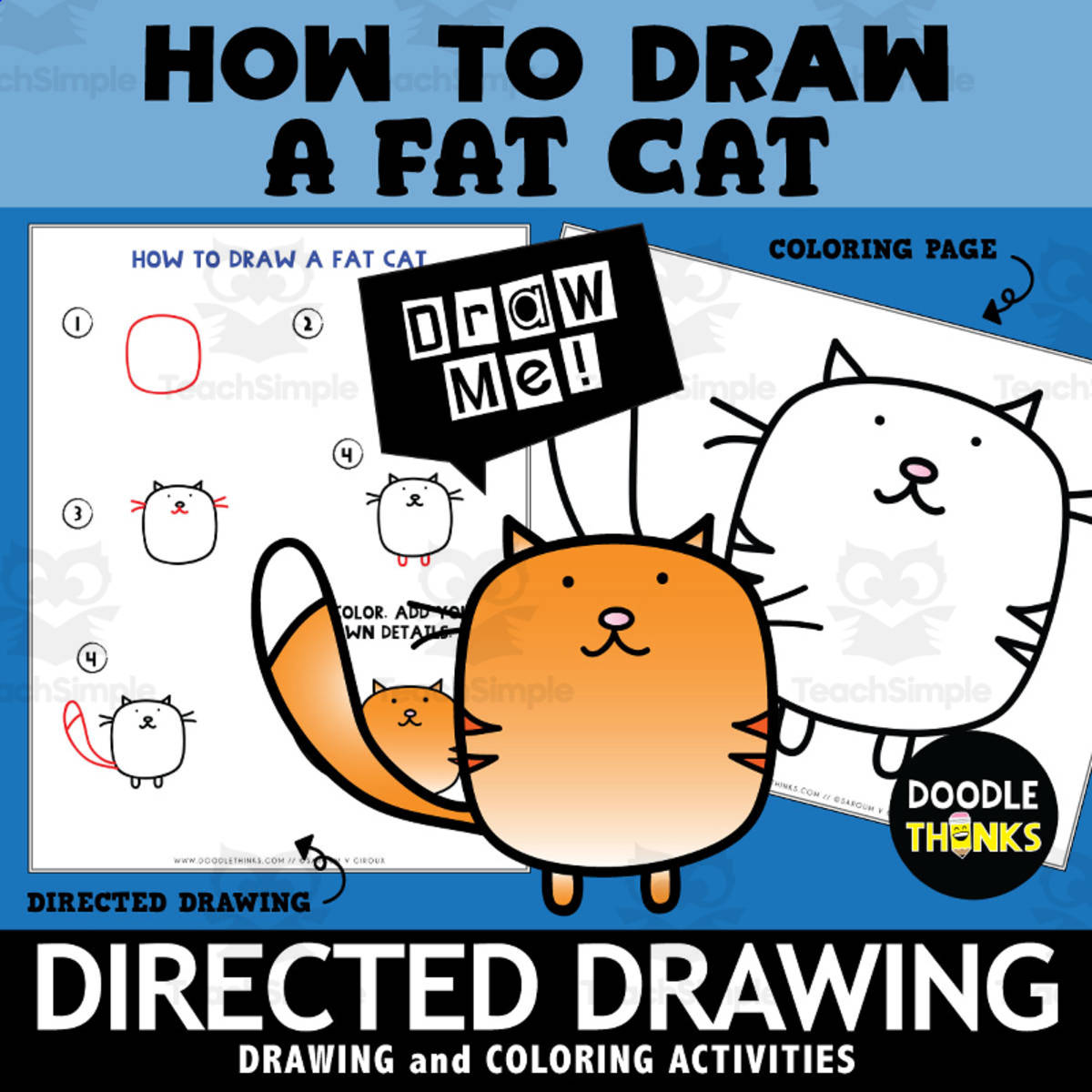 An educational teaching resource from Doodle Thinks entitled Fat Cat Directed Drawing | How To Draw downloadable at Teach Simple.