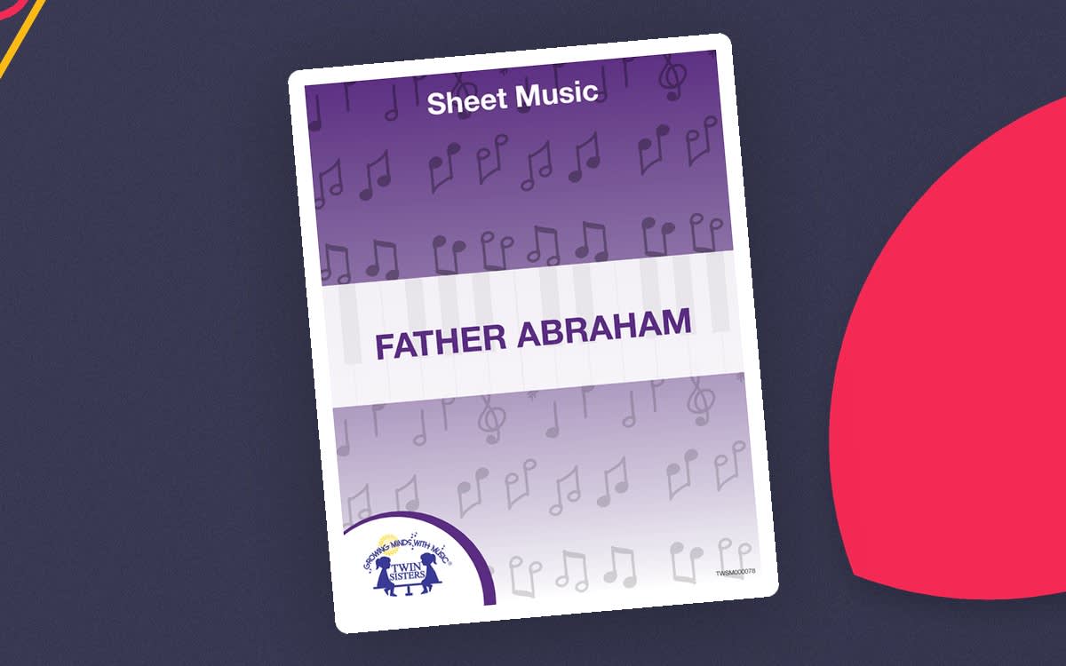 An educational teaching resource from Twin Sisters Digital Media entitled Father Abraham Sheet Music downloadable at Teach Simple.