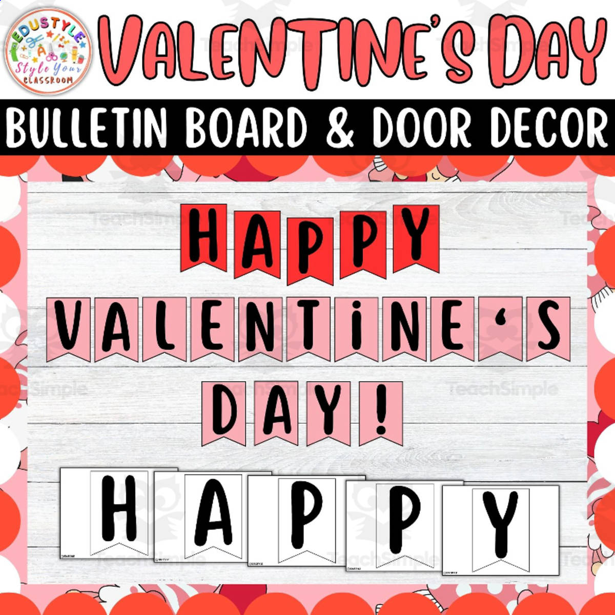 An educational teaching resource from Style Your Classroom entitled Feb & Valentine's Day Bulletin Boards & Door Decor downloadable at Teach Simple.