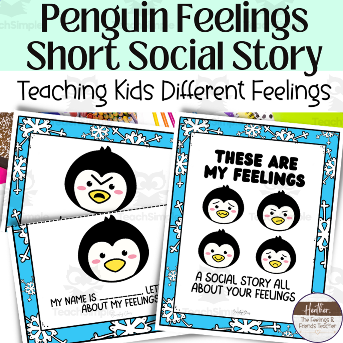 An educational teaching resource from The Feelings and Friends Teacher entitled Feelings Social Story To Help Label and Identify Different Emotions downloadable at Teach Simple.