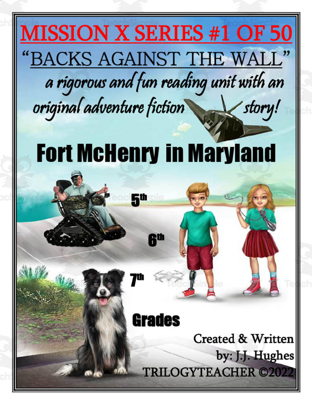 An educational teaching resource from TrilogyTeacher entitled Fiction Adventure Story Unit: Fort McHenry in Maryland downloadable at Teach Simple.