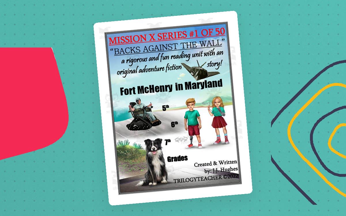 An educational teaching resource from TrilogyTeacher entitled Fiction Adventure Story Unit: Fort McHenry in Maryland downloadable at Teach Simple.