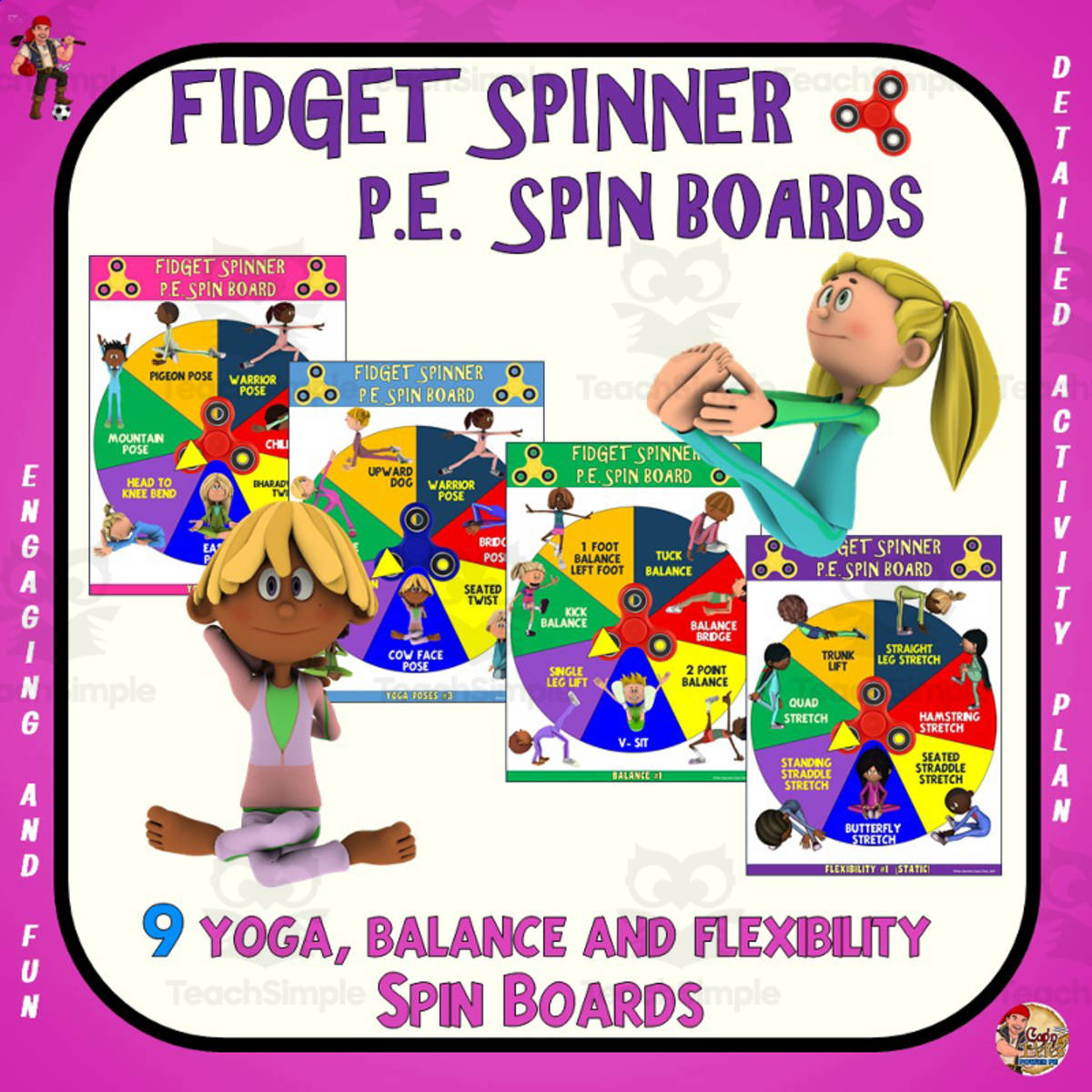 An educational teaching resource from Cap'n Pete's Power PE entitled Fidget Spinner Boards: Yoga, Balance + Flexibility downloadable at Teach Simple.