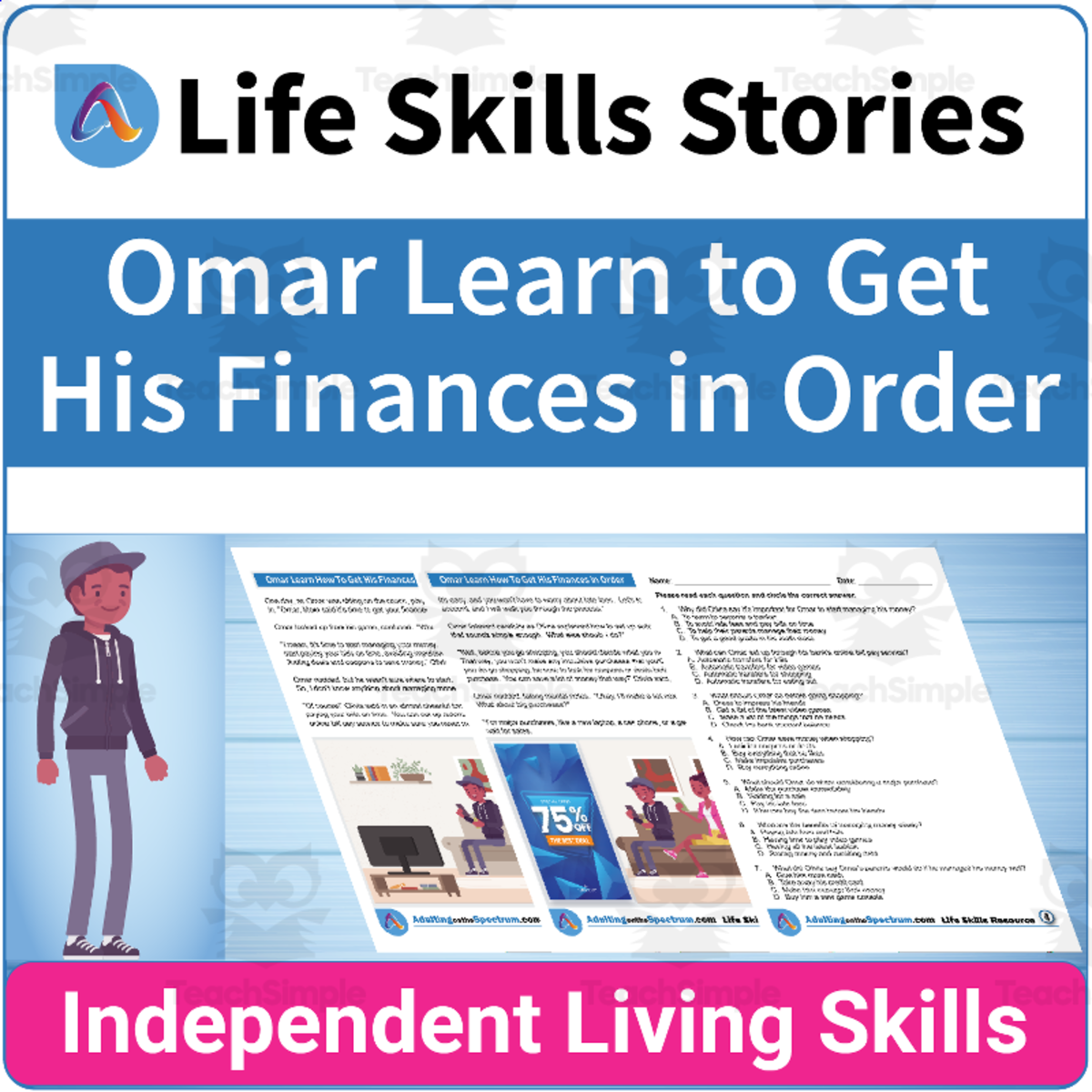 An educational teaching resource from Adulting Life Skills Resources entitled Finance Life Skills: Omar Learns How to Get His Finances in Order downloadable at Teach Simple.