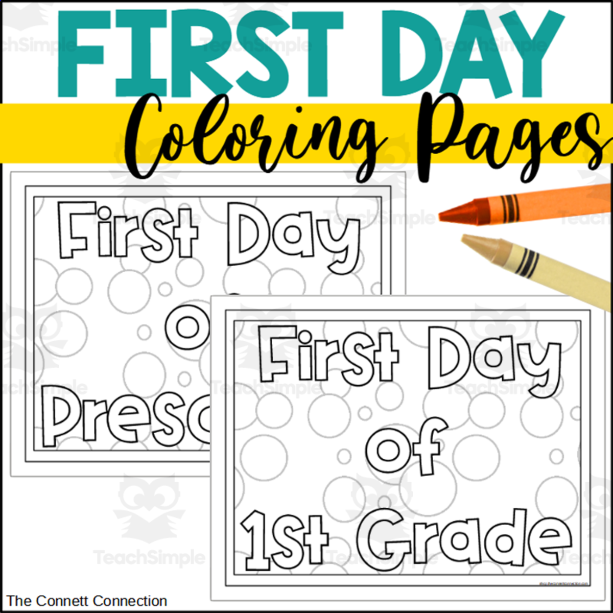 An educational teaching resource from The Connett Connection entitled First Day of School Coloring Sheets downloadable at Teach Simple.
