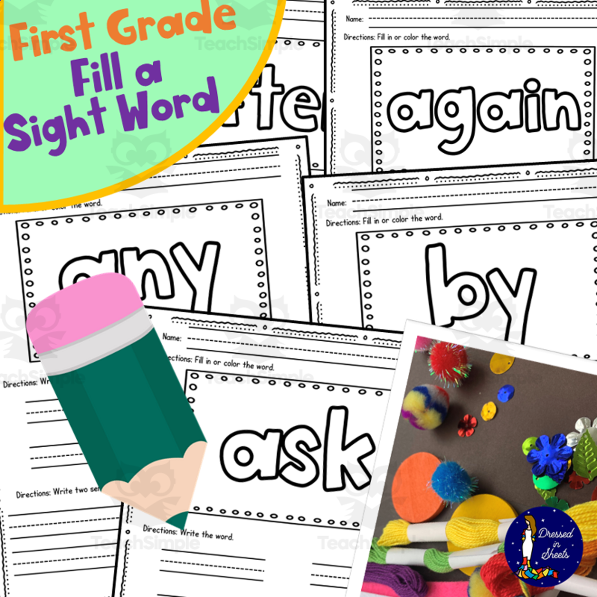 An educational teaching resource from Soumara Siddiqui entitled First Grade Fill a Sight Word downloadable at Teach Simple.