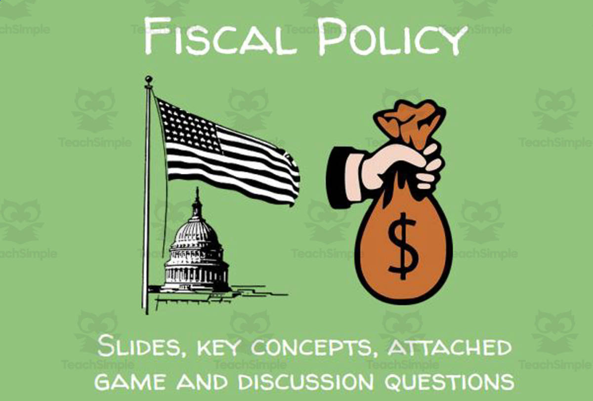 An educational teaching resource from Ed Dynamic entitled Fiscal Policy (Slides, key concepts, attached game and discussion questions) downloadable at Teach Simple.