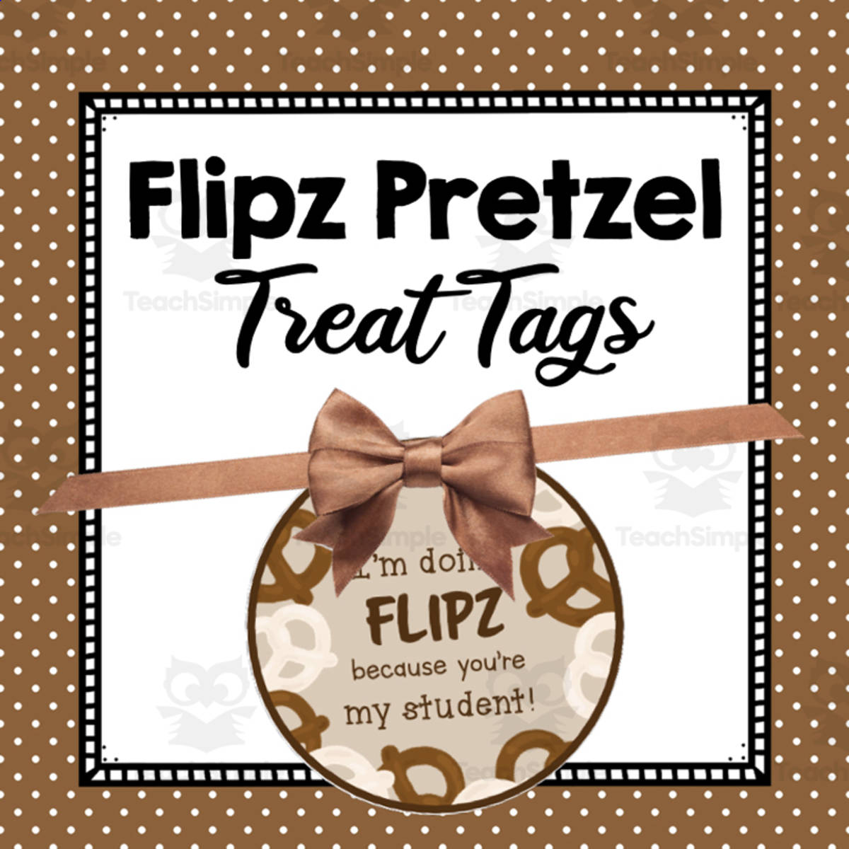 An educational teaching resource from Simply Schoolgirl entitled Flipz Pretzel Treat Tags downloadable at Teach Simple.
