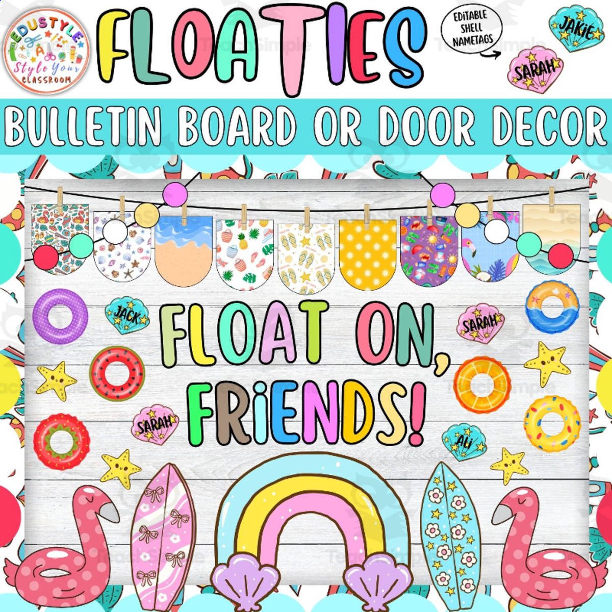 An educational teaching resource from Style Your Classroom entitled Float On, Friends! Swimring Summer Bulletin Board & Door Decor Kit downloadable at Teach Simple.