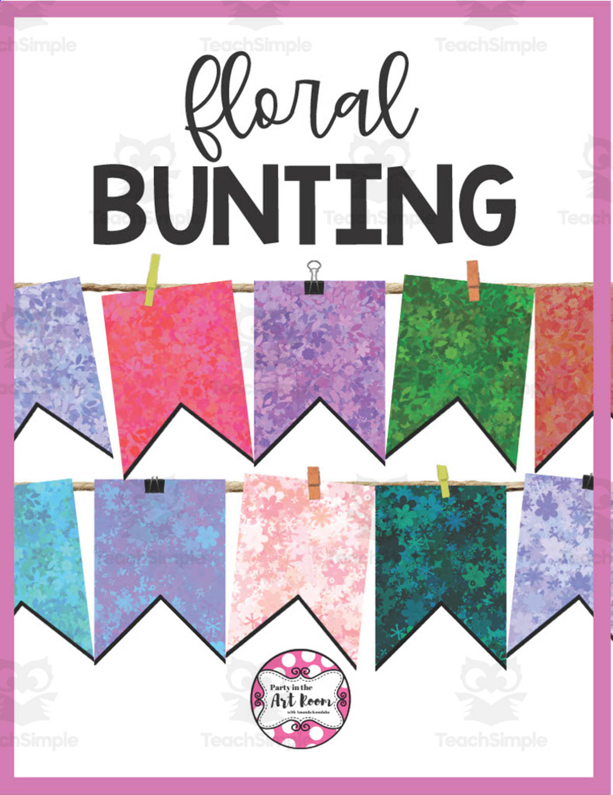 An educational teaching resource from Party in the Art Room - Arts & Crafts for Kids | Arts Integration entitled Floral Bunting Flags downloadable at Teach Simple.
