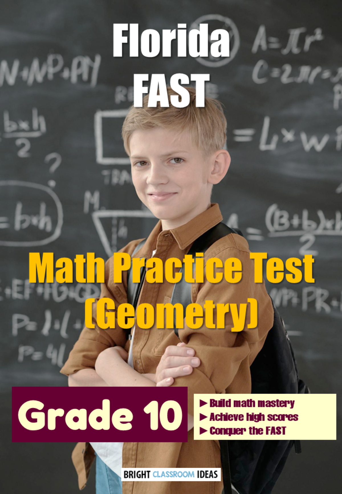 An educational teaching resource from Bright Classroom Ideas Marketplace entitled Florida (FAST) Math Practice Test for Grade 10 (Geometry) downloadable at Teach Simple.
