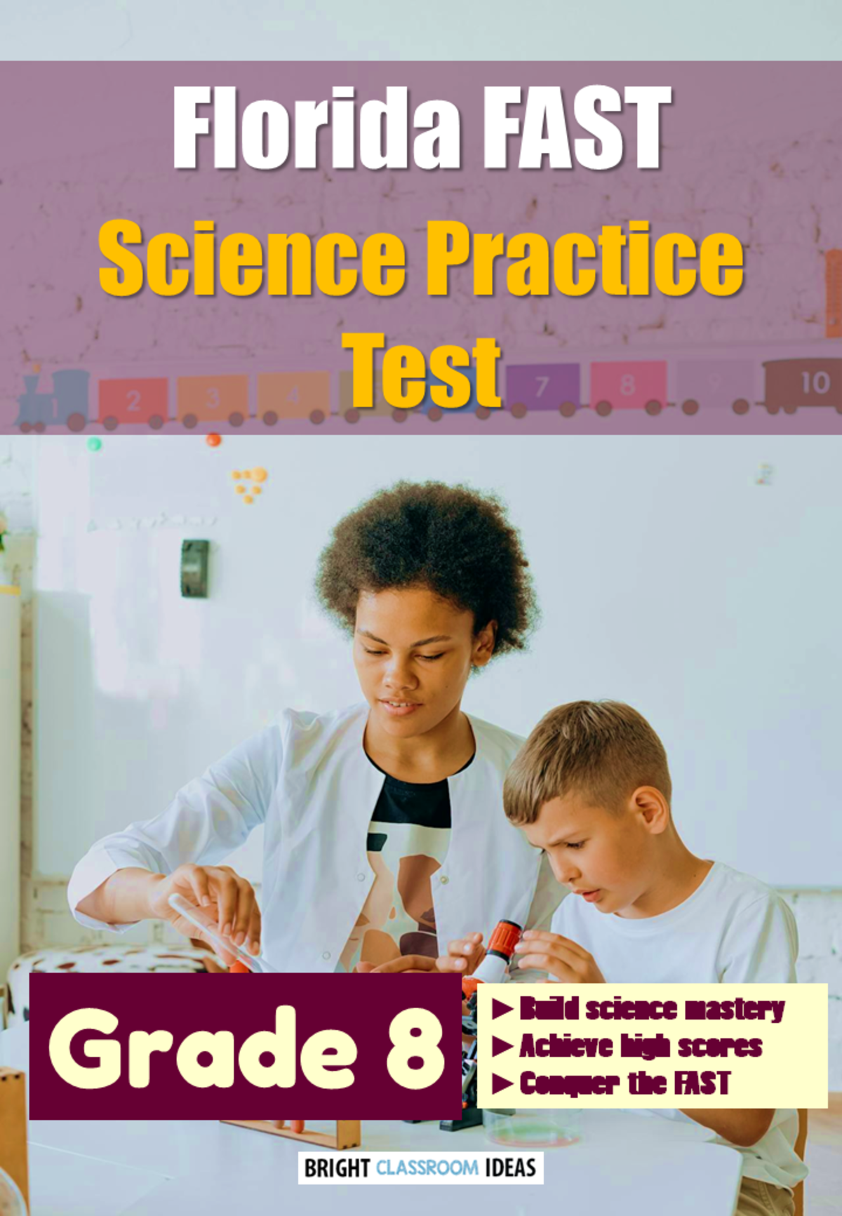 An educational teaching resource from Bright Classroom Ideas Marketplace entitled Florida (FAST) Science Practice Test for Grade 8 downloadable at Teach Simple.