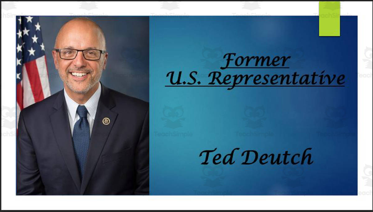 An educational teaching resource from Mr. Matthews Teacher Store entitled Former U.S. Representative Ted Deutch BIO PPT downloadable at Teach Simple.