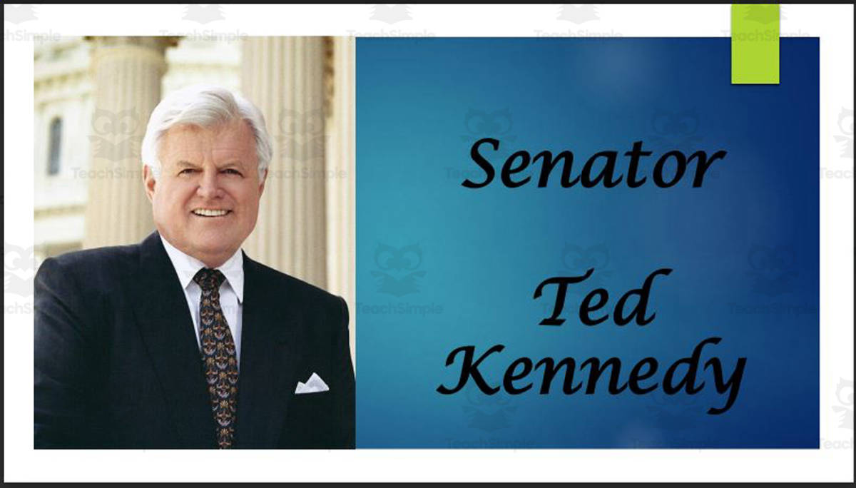 An educational teaching resource from Mr. Matthews Teacher Store entitled Former U.S. Senator Edward "Ted" Kennedy Biography PowerPoint downloadable at Teach Simple.