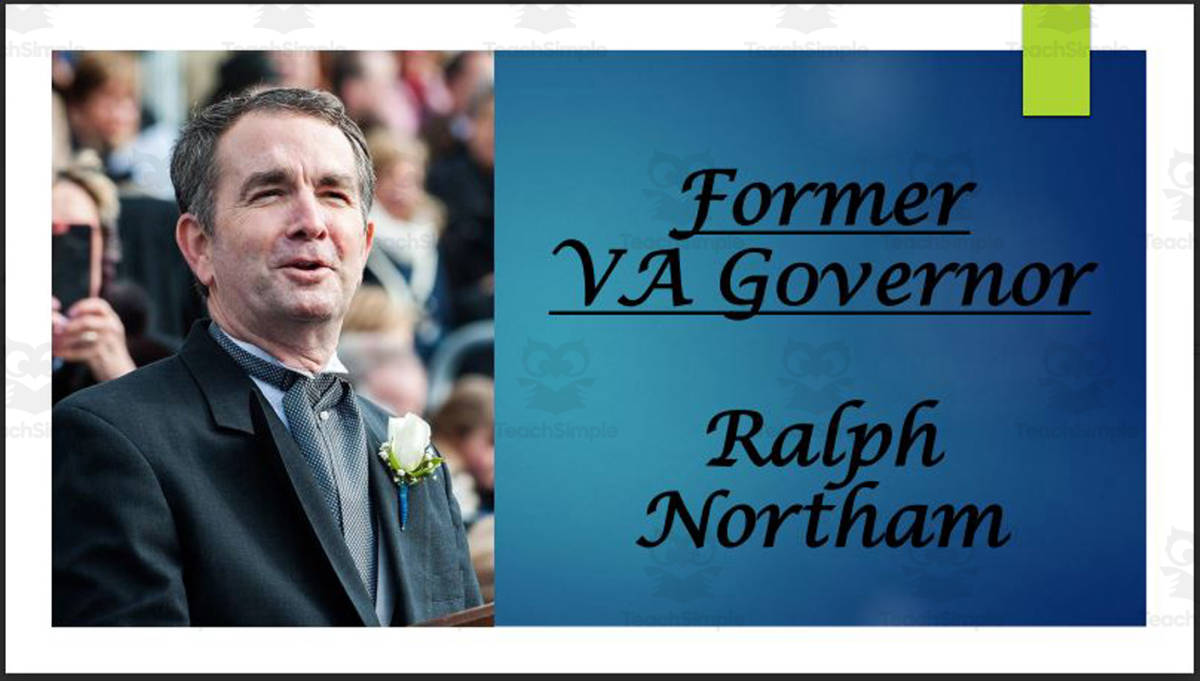 An educational teaching resource from Mr. Matthews Teacher Store entitled Former VA Governor Ralph Northam BIO PPT downloadable at Teach Simple.