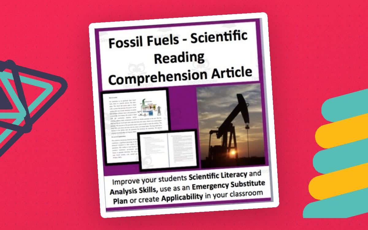 An educational teaching resource from Teach With Fergy entitled Fossil Fuels - A Science Reading Comprehension Resource - Grade 8 and Up downloadable at Teach Simple.