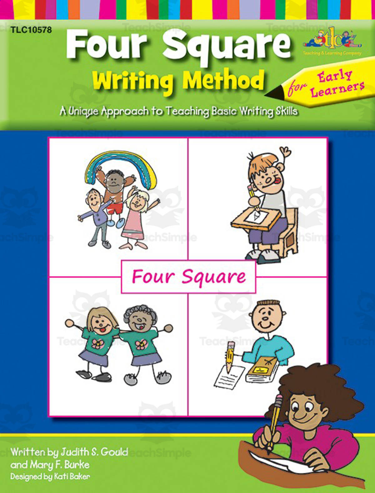 An educational teaching resource from Classroom Complete Press entitled Four Square: Writing Method for Early Learners: A Unique Approach to Teaching Basic Writing Skills downloadable at Teach Simple.