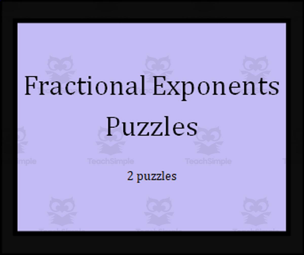 An educational teaching resource from Math Resources With Rigor entitled Fractional Exponents Puzzles downloadable at Teach Simple.