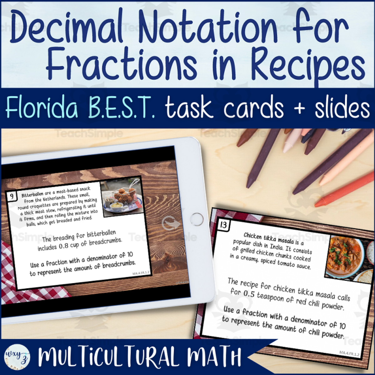 An educational teaching resource from The End of the Alphabet entitled Fractions & Decimals in Recipes - Florida BEST MA.4.FR.1.1, 1.2 & 2.3 downloadable at Teach Simple.