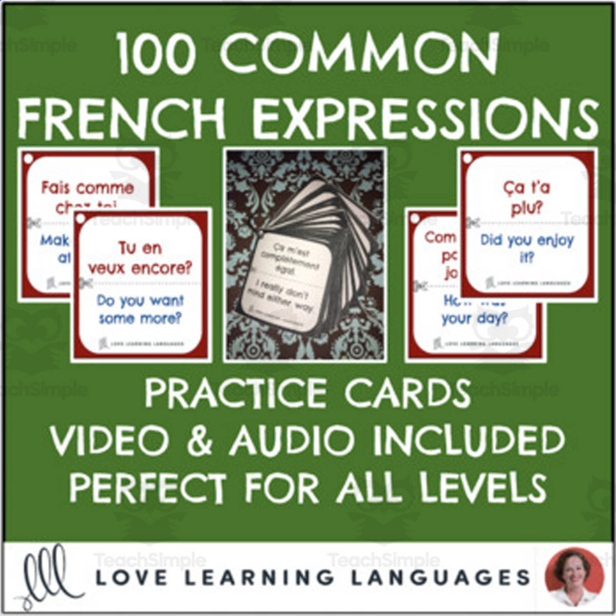 An educational teaching resource from Love Learning Languages entitled French: 100 Common Expressions downloadable at Teach Simple.
