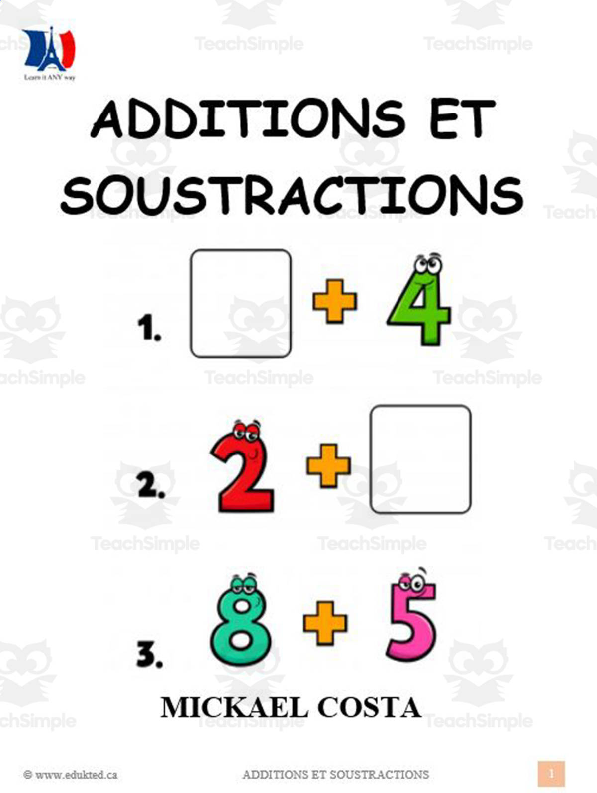 An educational teaching resource from Learn it ANY way entitled French: Additions et soustractions downloadable at Teach Simple.