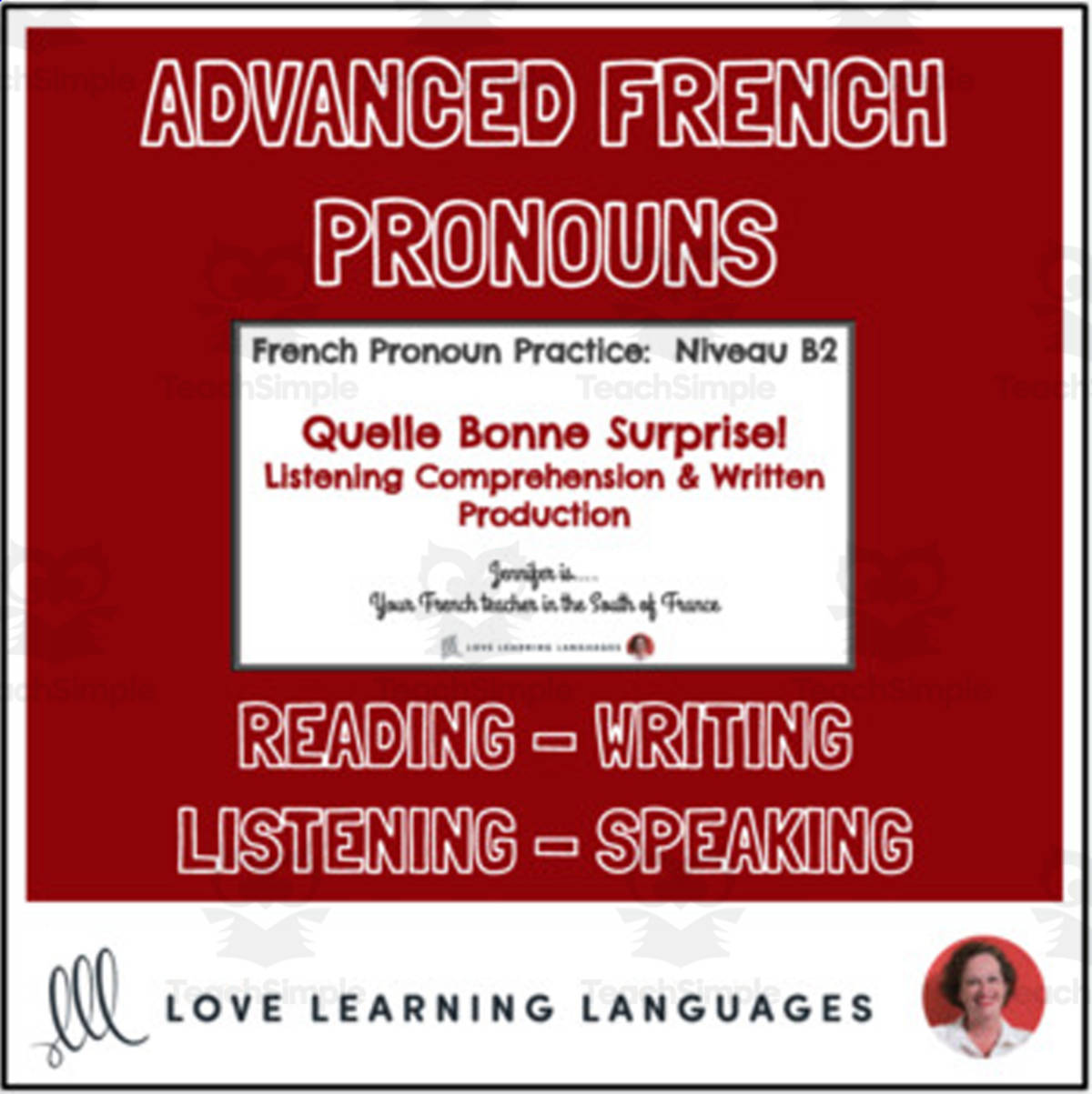 An educational teaching resource from Love Learning Languages entitled French: Advanced Listening Comprehension | Pronouns Practice downloadable at Teach Simple.