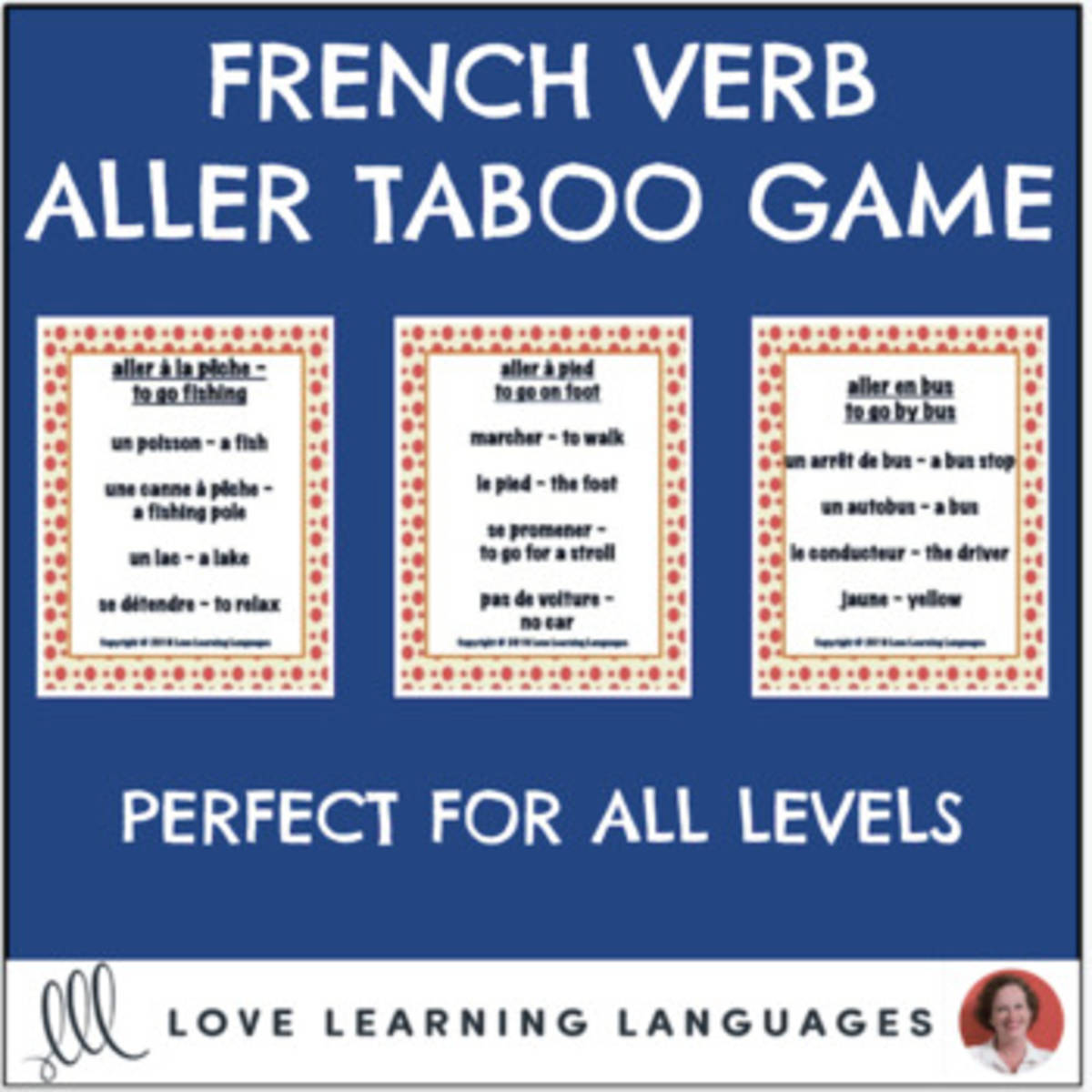 An educational teaching resource from Love Learning Languages entitled French Aller Expressions Taboo Game - Jeu de Tabou en Français downloadable at Teach Simple.