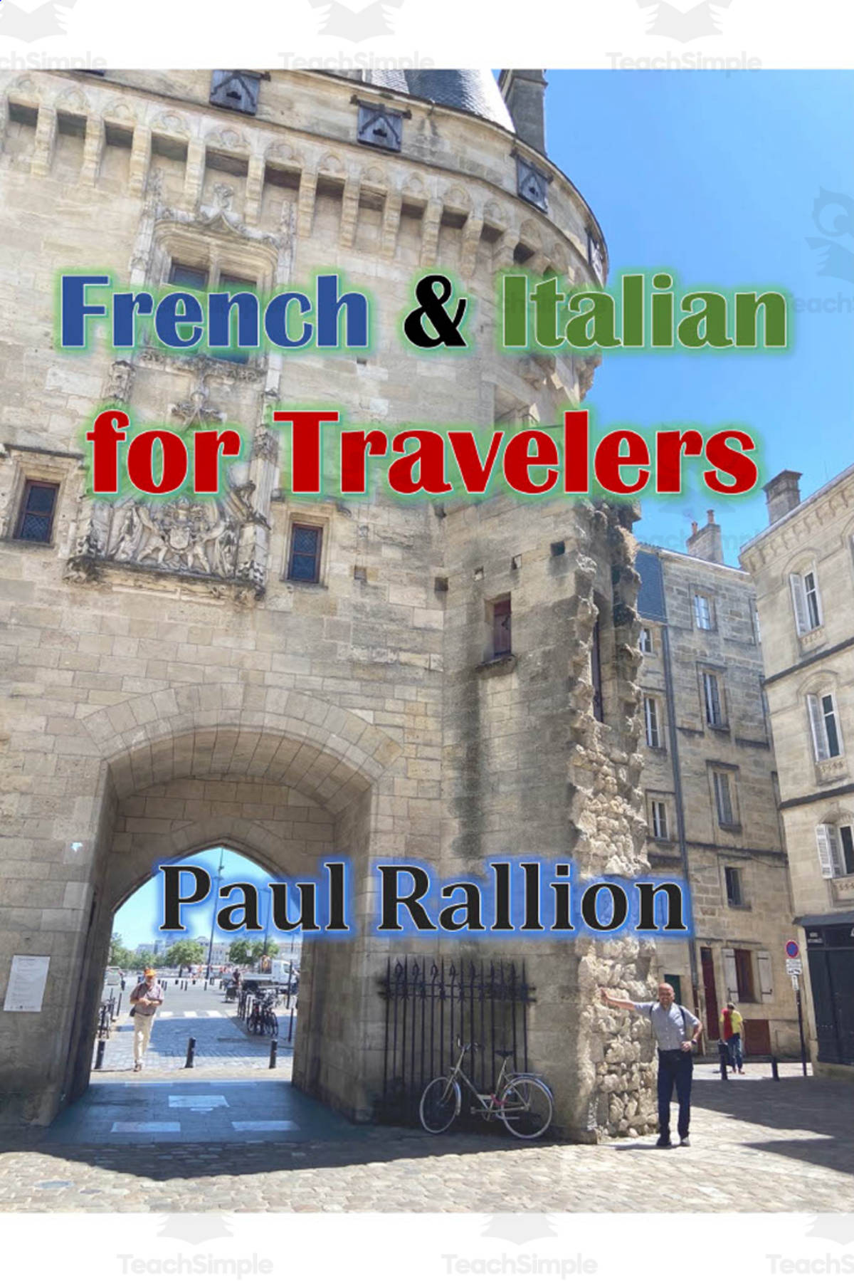 An educational teaching resource from Paul Rallion entitled French & Italian for Travelers eBook downloadable at Teach Simple.