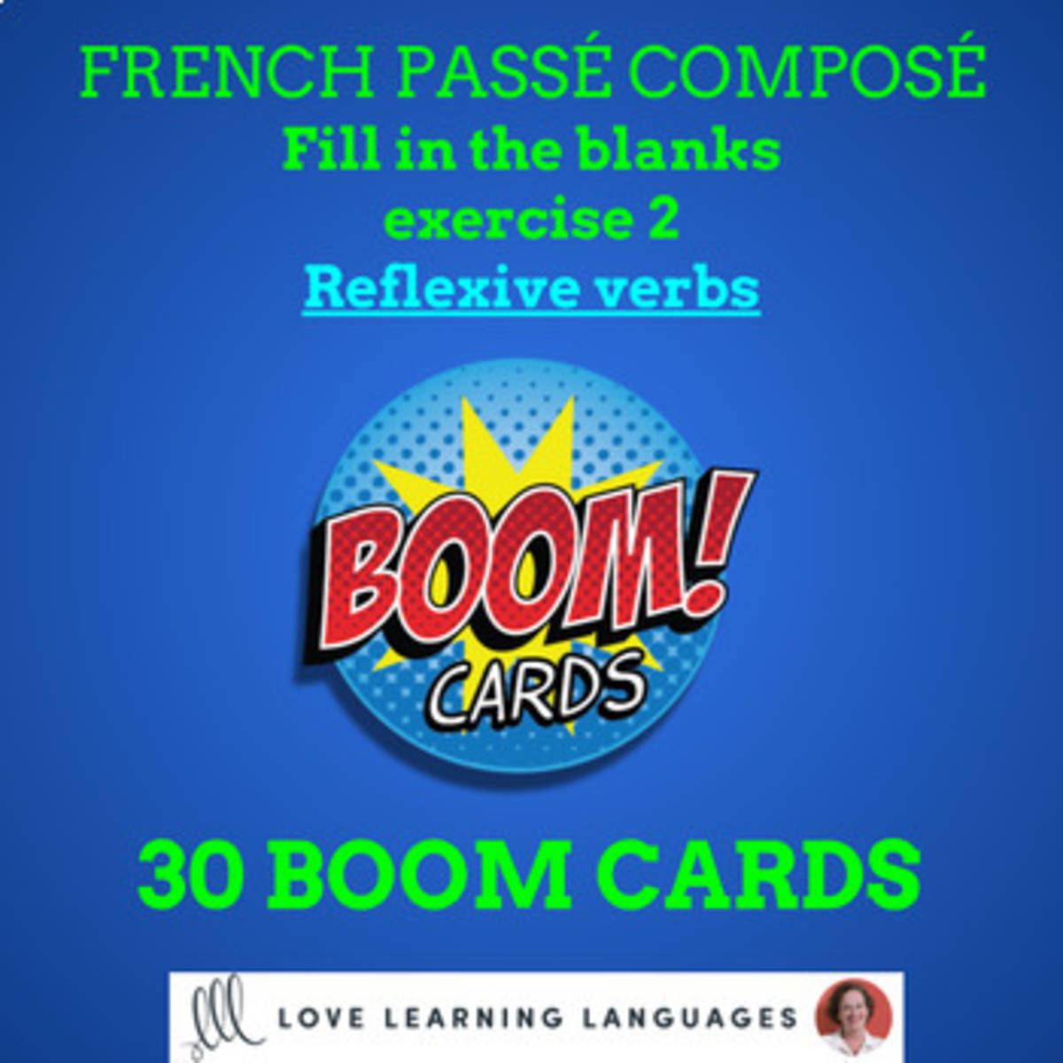 An educational teaching resource from Love Learning Languages entitled French Passé Composé BOOM Cards – Reflexive Verbs downloadable at Teach Simple.