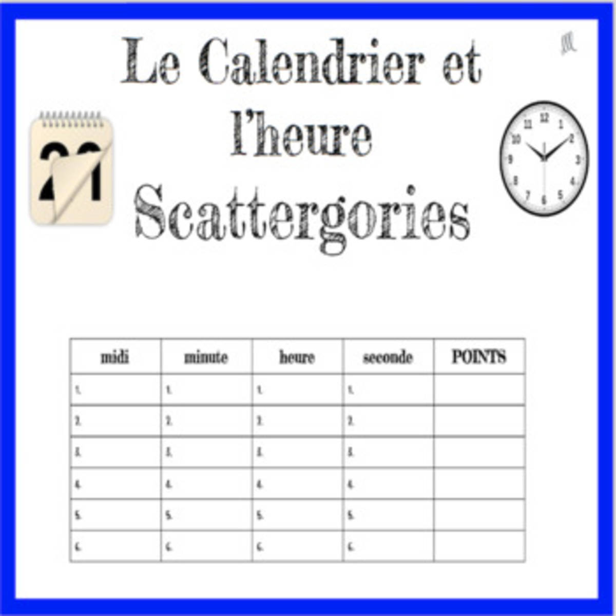 An educational teaching resource from Love Learning Languages entitled French Calendar and Time Scattergories Game - Le Calendrier et l'heure downloadable at Teach Simple.