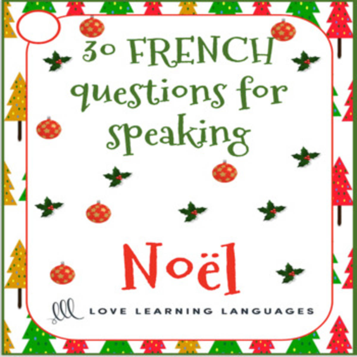 An educational teaching resource from Love Learning Languages entitled French Christmas Question Cards - 30 French Christmas Speaking Prompts - Noël downloadable at Teach Simple.