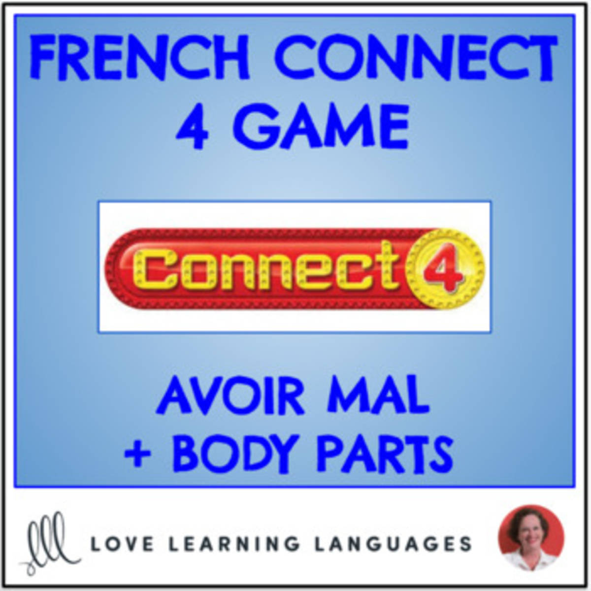 An educational teaching resource from Love Learning Languages entitled French Connect 4 Game - Avoir Mal + Body Parts downloadable at Teach Simple.
