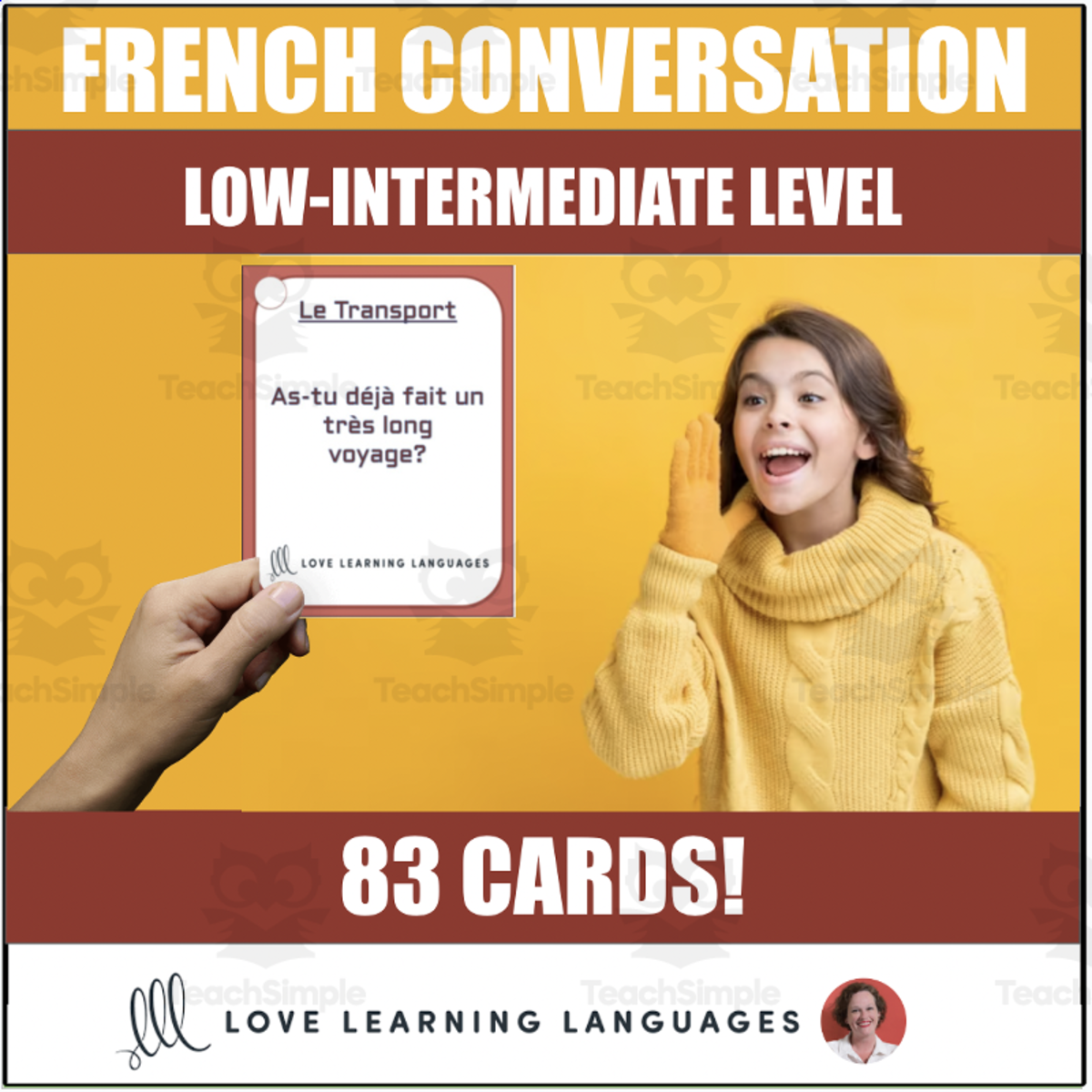 An educational teaching resource from Love Learning Languages entitled French: Conversation Cards - Intermediate Level downloadable at Teach Simple.