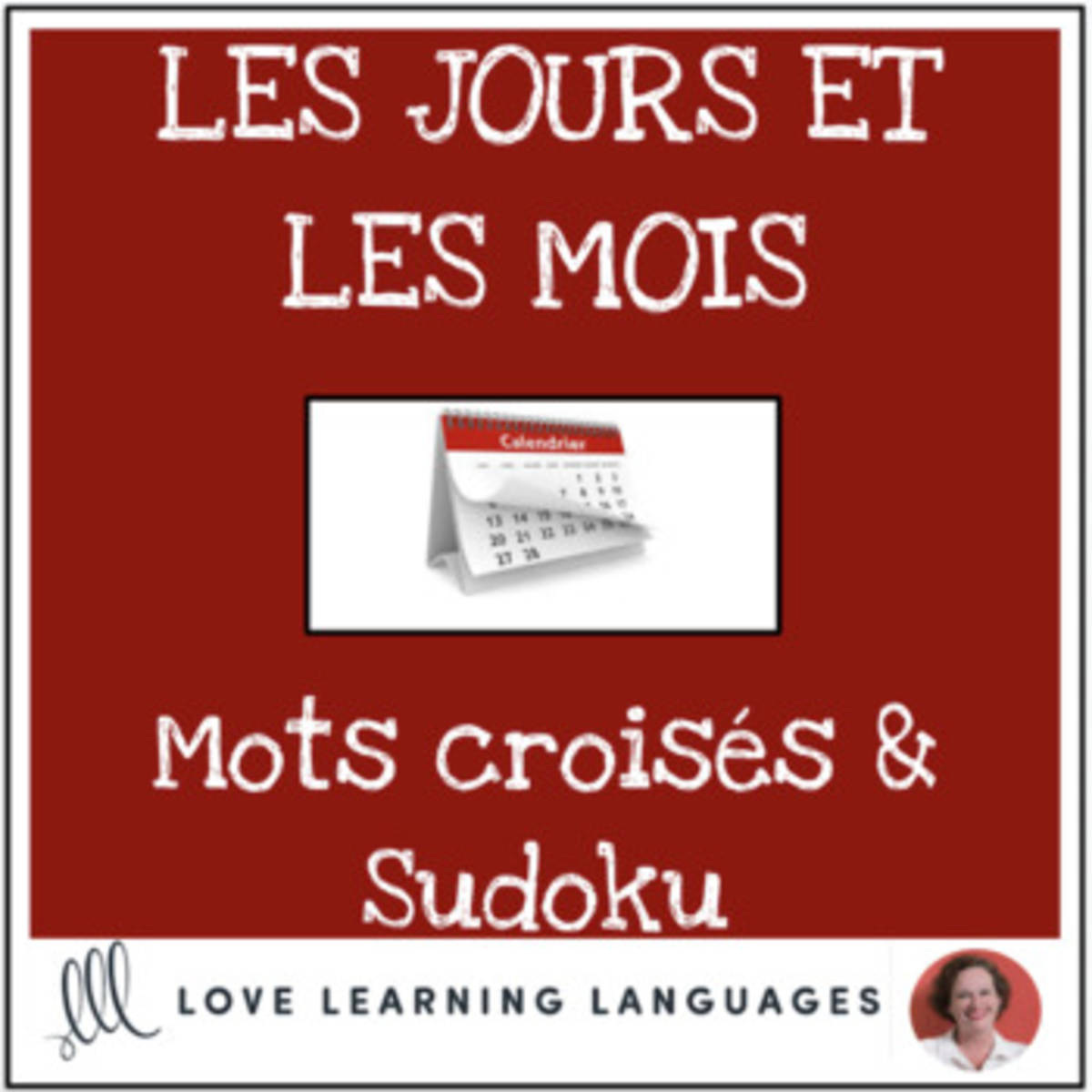 An educational teaching resource from Love Learning Languages entitled French days and months - Calendrier - Crossword and Sudoku Puzzles downloadable at Teach Simple.