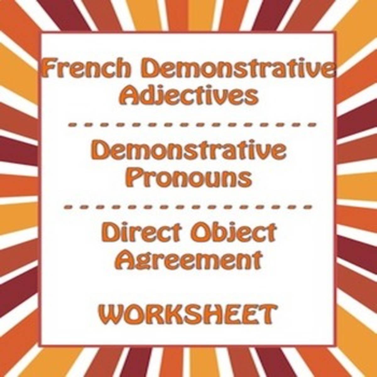 An educational teaching resource from Love Learning Languages entitled French: Demonstrative Adjectives, Pronouns and Direct Object Agreement Exercises downloadable at Teach Simple.