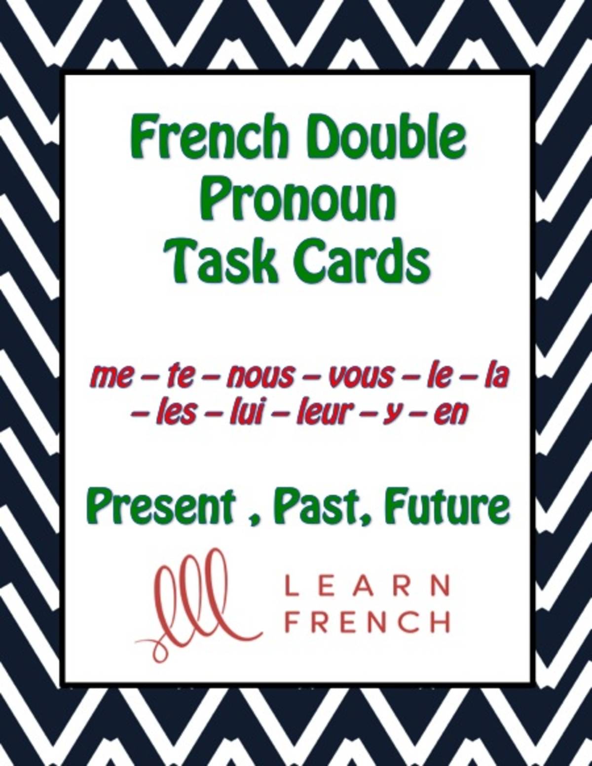 An educational teaching resource from Love Learning Languages entitled French: Double Pronoun Task Cards - Intermediate Level downloadable at Teach Simple.