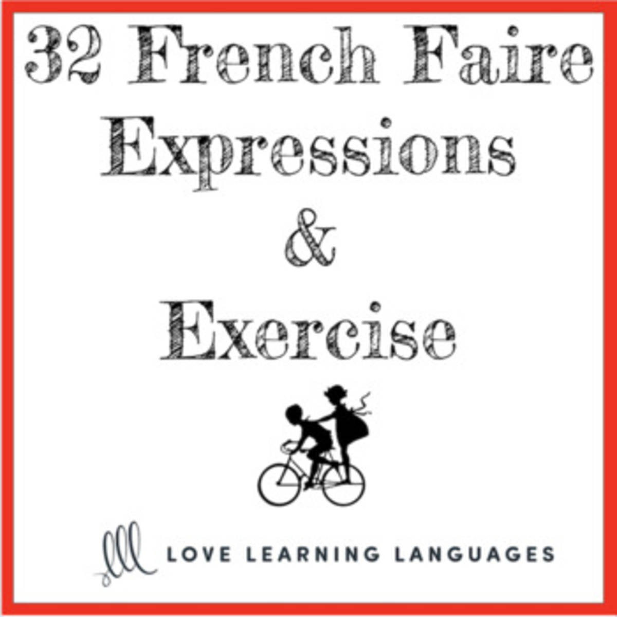 An educational teaching resource from Love Learning Languages entitled French Faire Expressions Lesson + Exercises downloadable at Teach Simple.