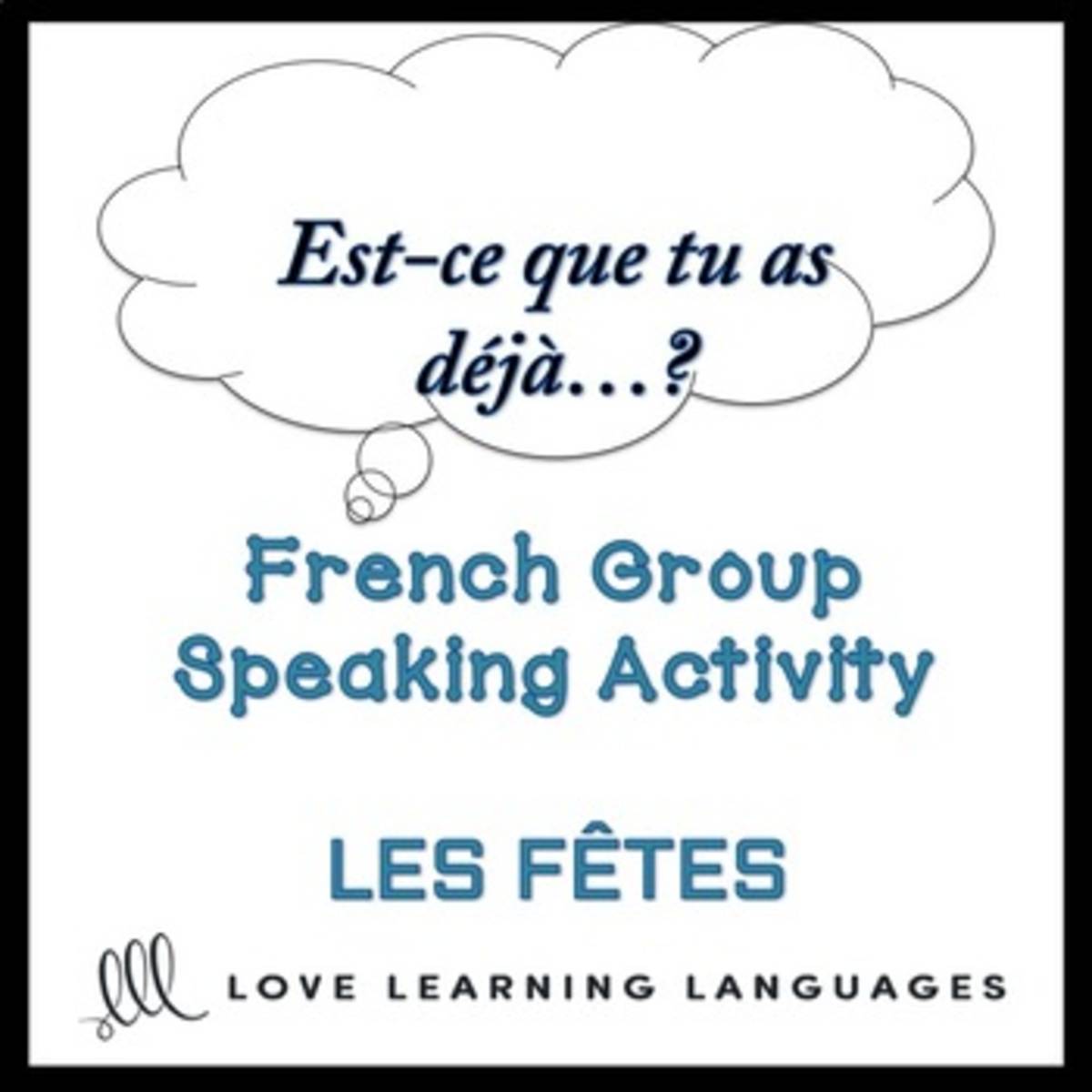An educational teaching resource from Love Learning Languages entitled French: Find Someone Who Activity - Celebrations Vocabulary downloadable at Teach Simple.