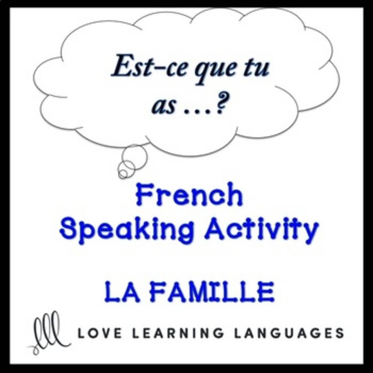 An educational teaching resource from Love Learning Languages entitled French: Find Someone Who Activity - Family Vocabulary downloadable at Teach Simple.