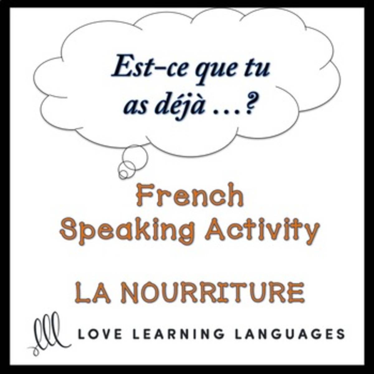 An educational teaching resource from Love Learning Languages entitled French: Find Someone Who Activity - Food Vocabulary downloadable at Teach Simple.