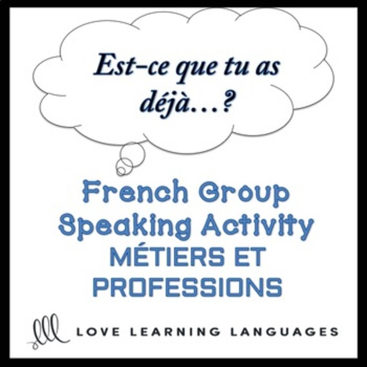 An educational teaching resource from Love Learning Languages entitled French: Find Someone Who Activity - Trades and Professions Vocabulary downloadable at Teach Simple.