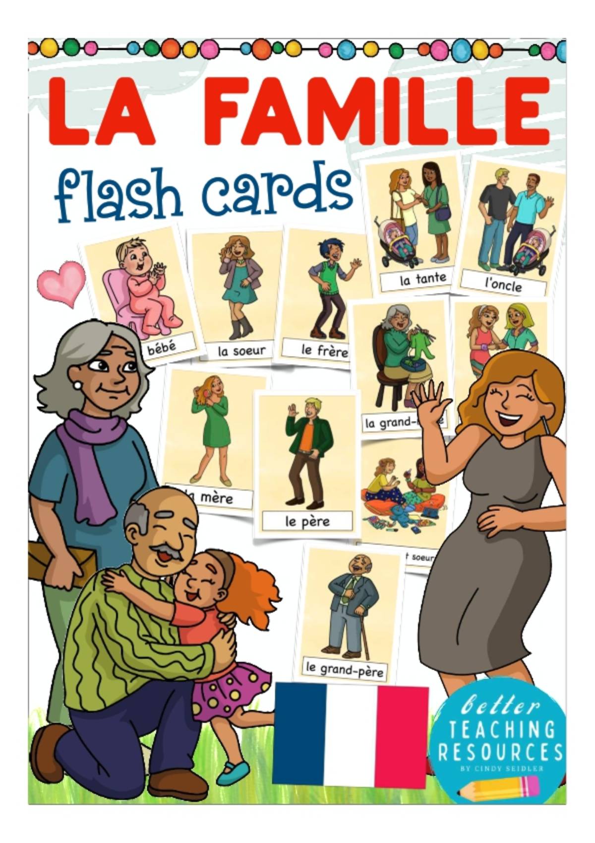 An educational teaching resource from Better Teaching Resources entitled French Flash Cards: La Famille / Family downloadable at Teach Simple.