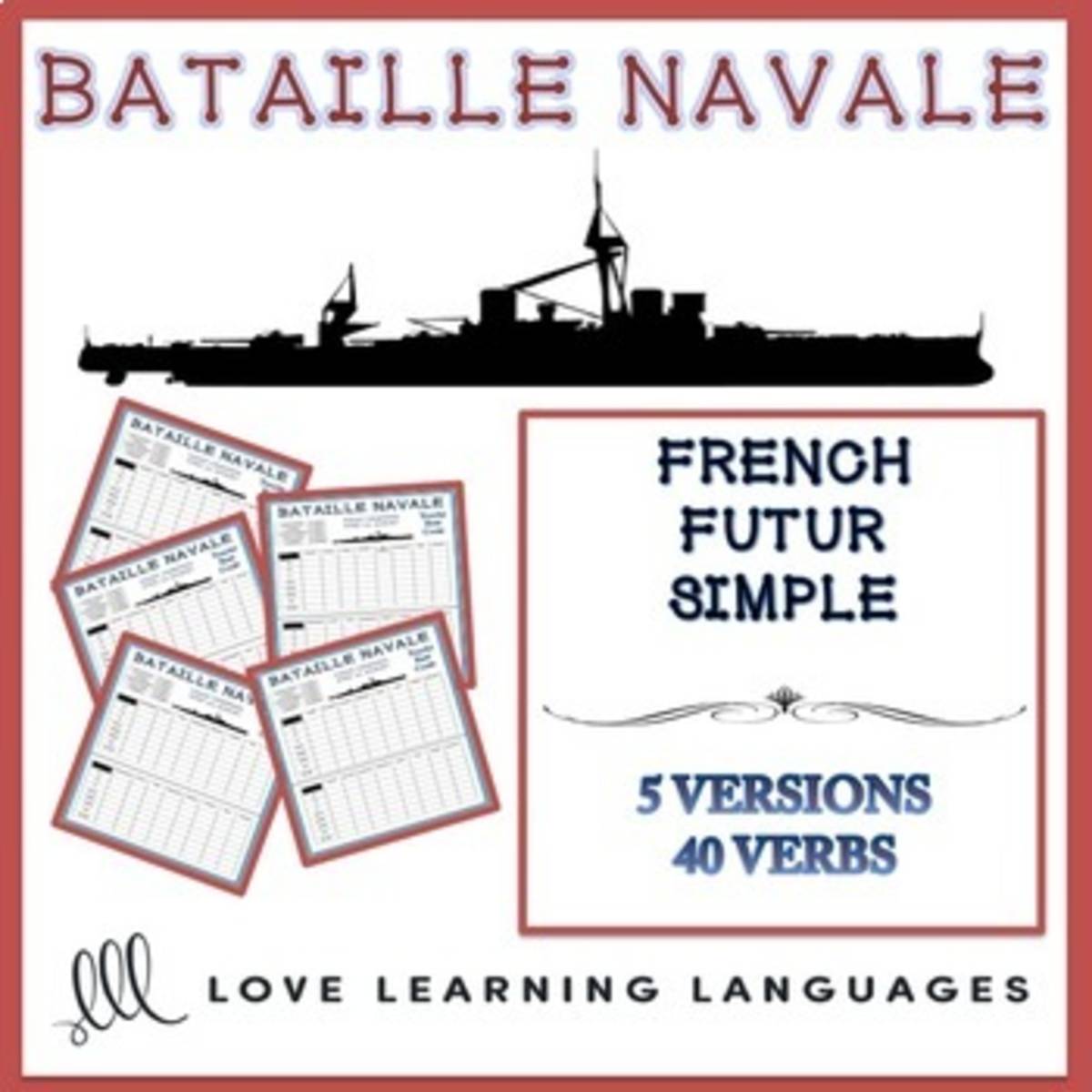 An educational teaching resource from Love Learning Languages entitled French: Future Tense - Bataille Navale - Battleship Game downloadable at Teach Simple.