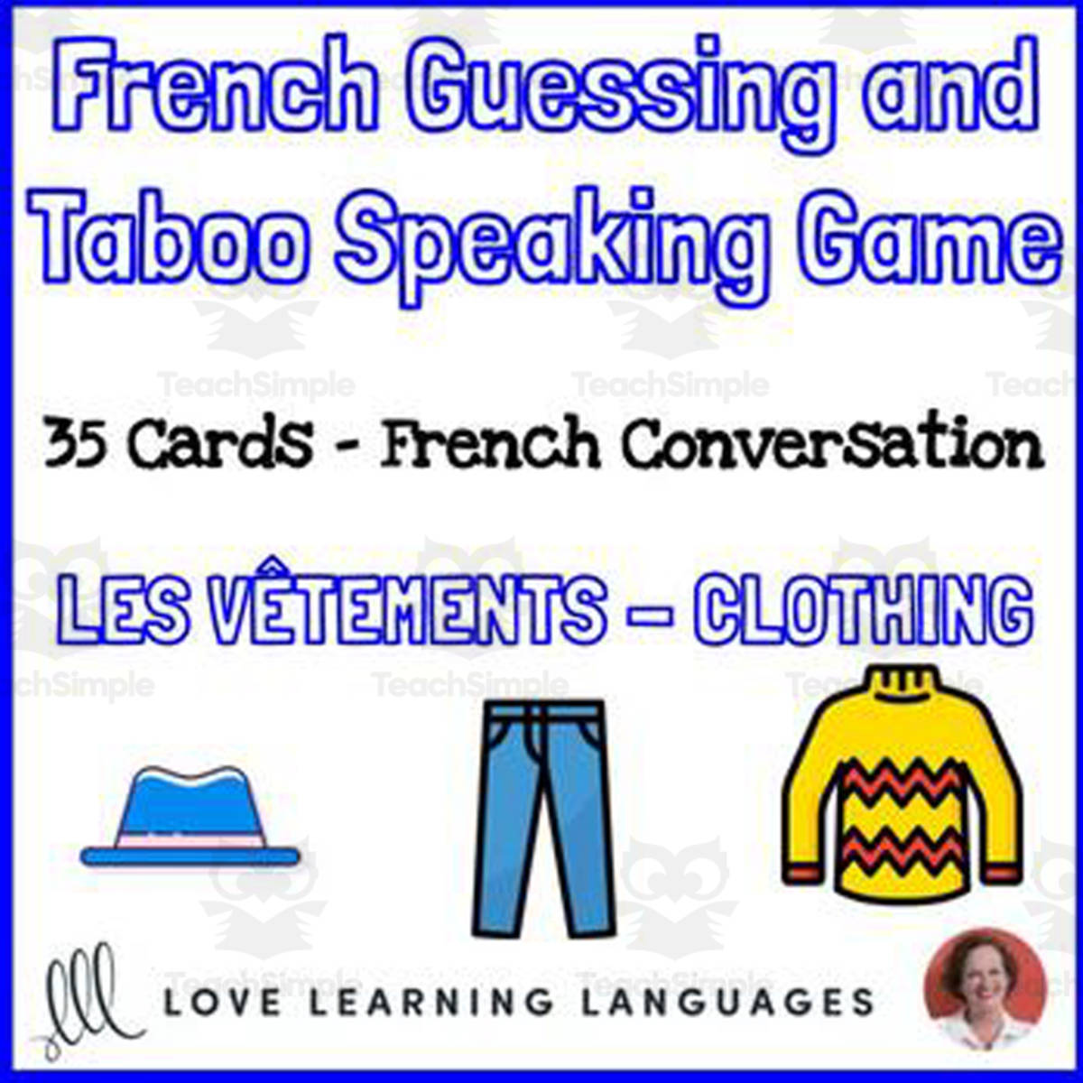 An educational teaching resource from Love Learning Languages entitled French: Guessing Game - Clothing Vocabulary downloadable at Teach Simple.