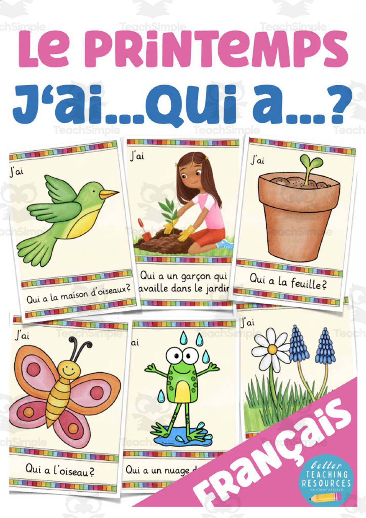 An educational teaching resource from Better Teaching Resources entitled French: I have... Who has? Game - Spring Vocabulary downloadable at Teach Simple.