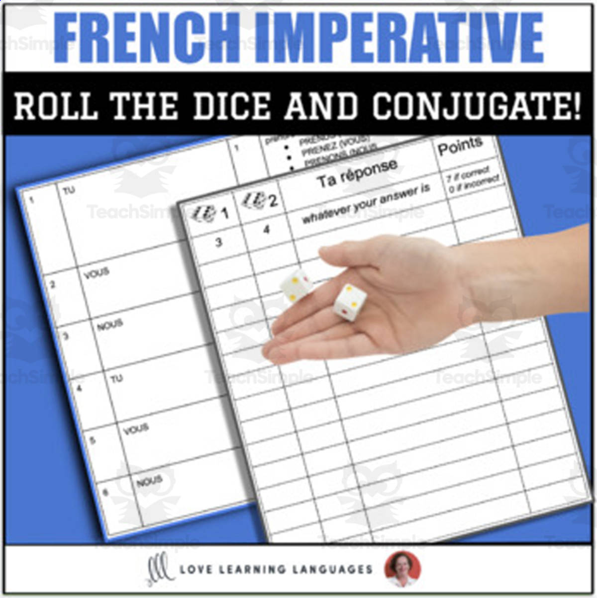 An educational teaching resource from Love Learning Languages entitled French Imperative Dice Game - l'Impératif - Jeu de Dés downloadable at Teach Simple.
